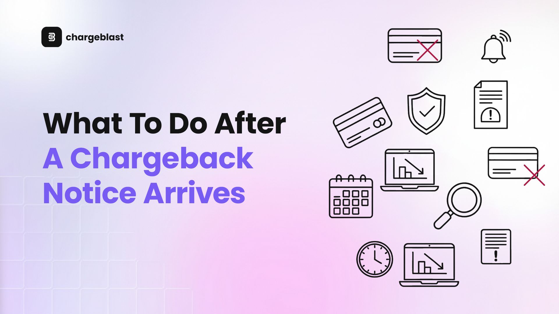 What to Do After a Chargeback Notice Arrives