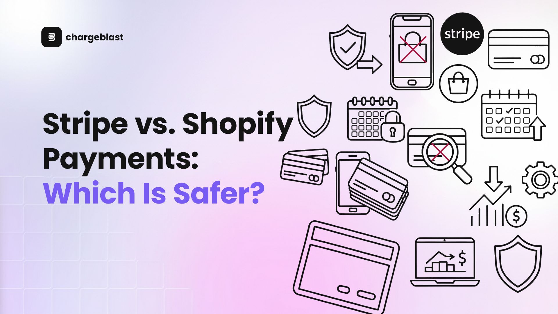 Stripe vs Shopify Payments: Which Is Safer?
