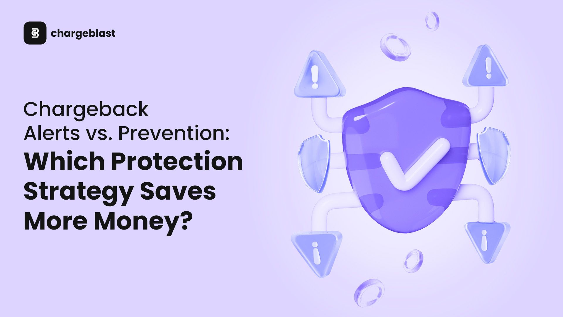 Chargeback Alerts vs. Prevention: Which Protection Strategy Saves More ...