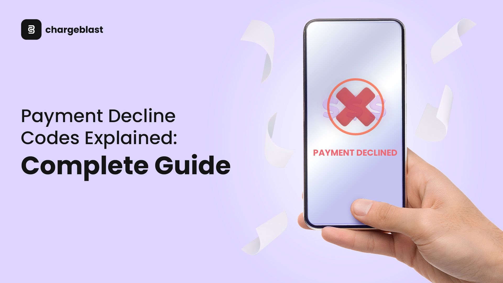 Payment Decline Codes Explained: Complete Guide