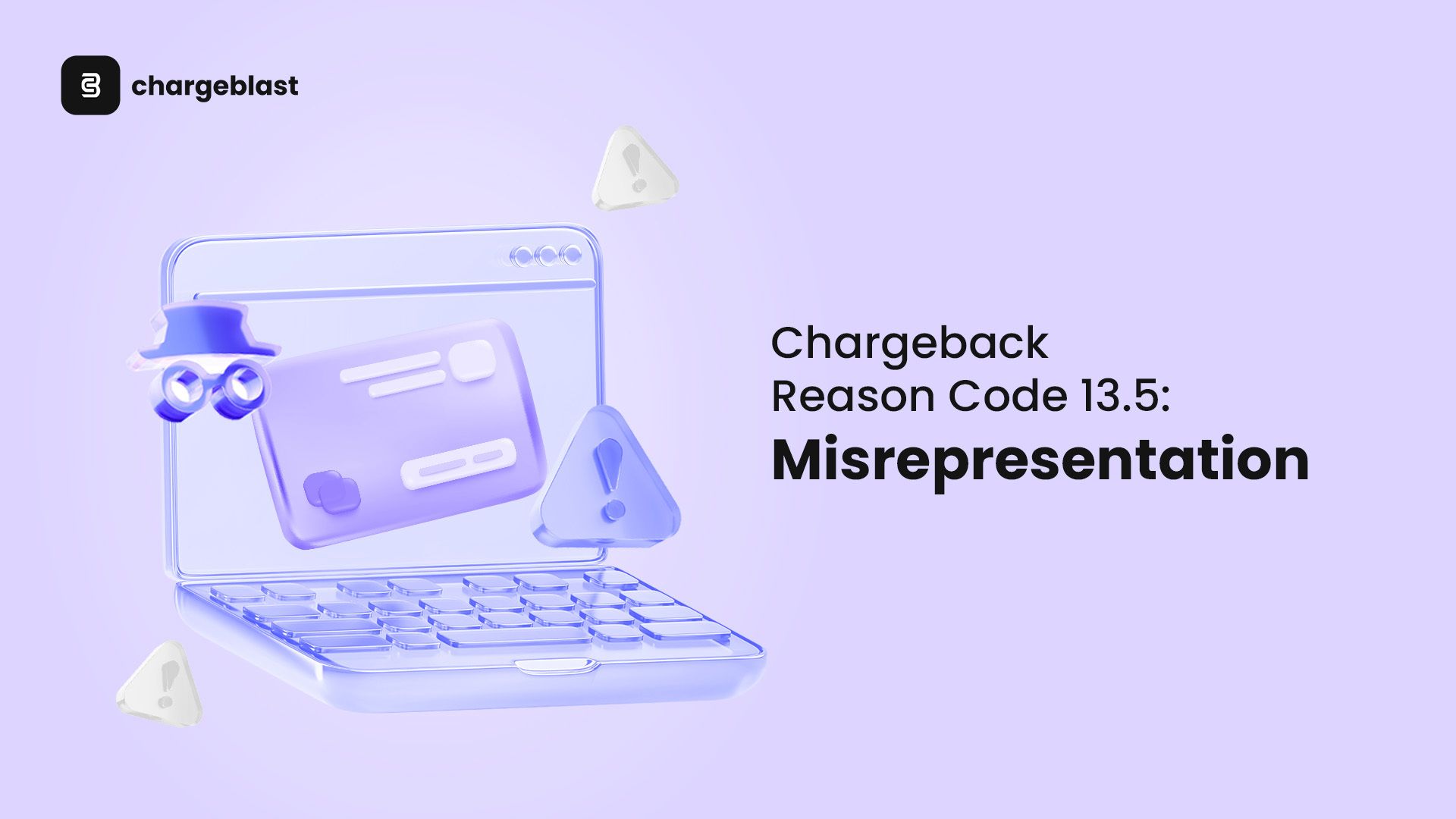 Chargeback Reason Code 13.5: Misrepresentation