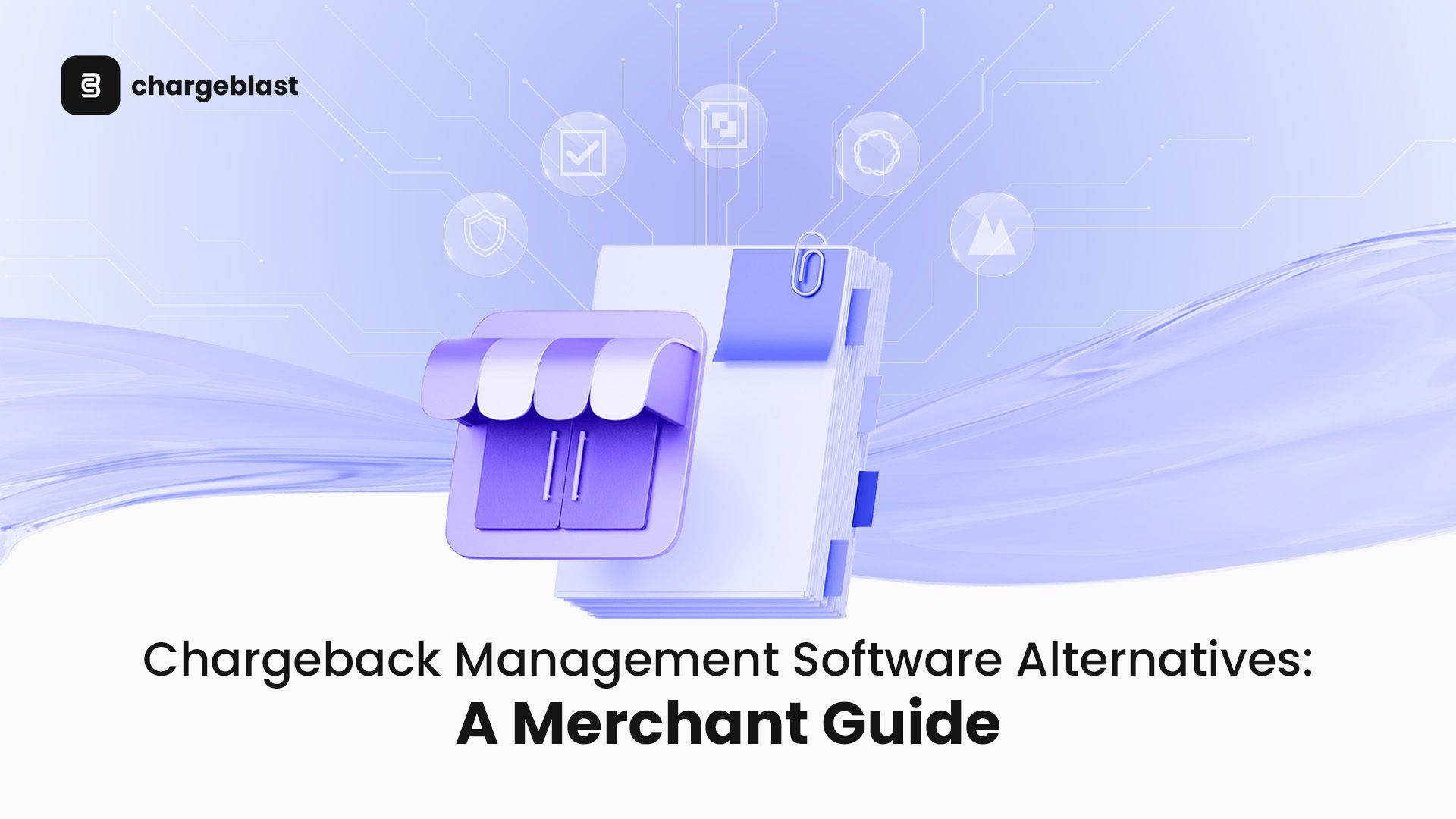 Chargeback Management Software Alternatives: A 2026 Merchant Guide