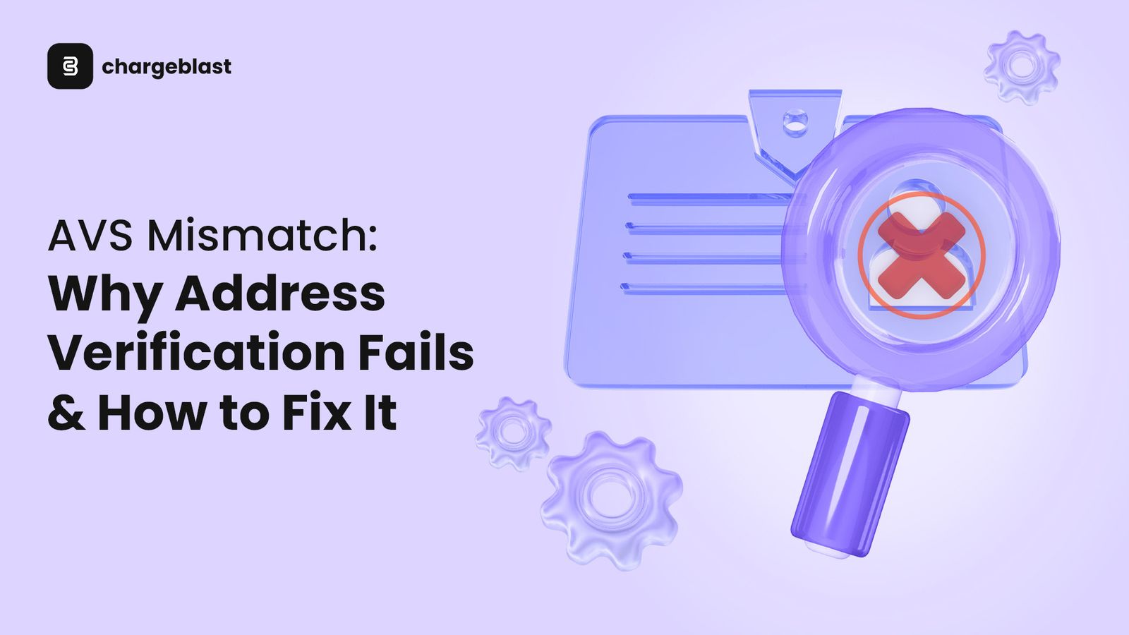 AVS Mismatch: Why Address Verification Fails & How to Fix It